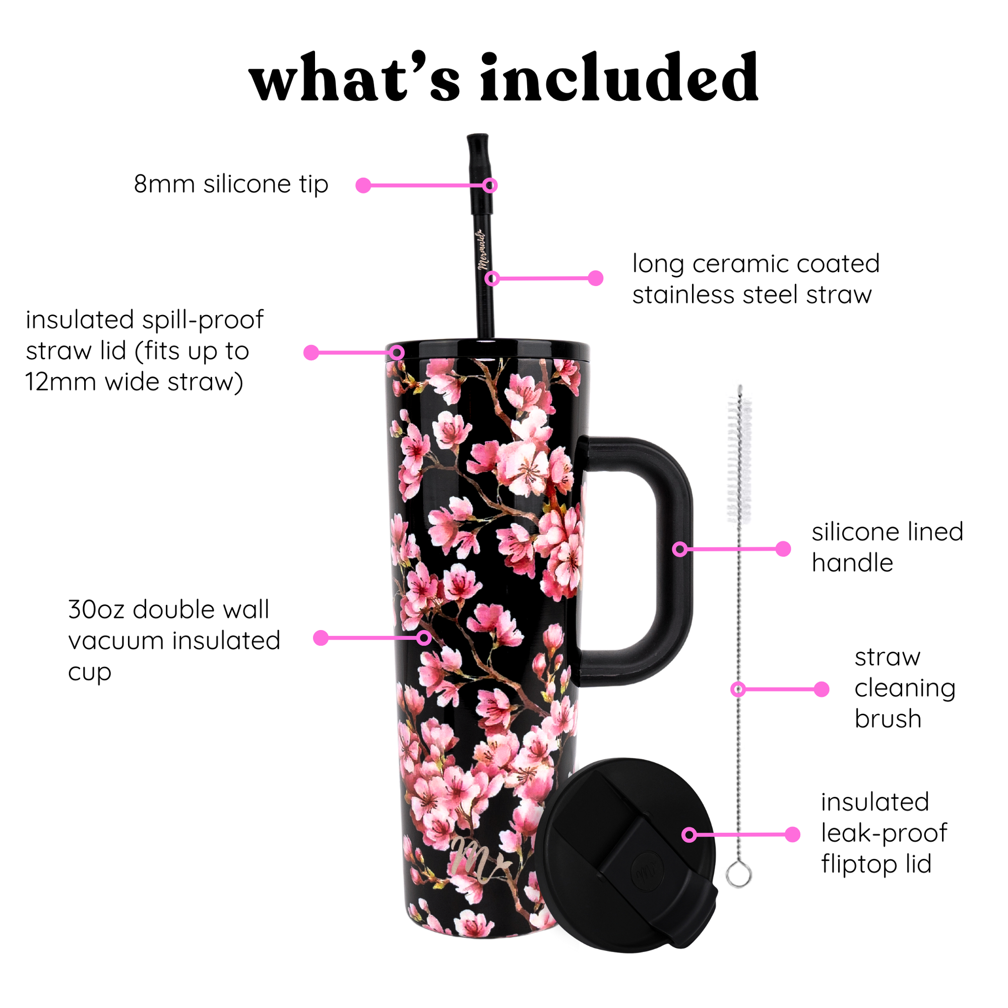 What's included: a black 30oz tumbler with a pink cherry blossom design and silicone-lined handle, featuring an 8mm silicone tip, long ceramic coated stainless steel straw, insulated spill-proof straw lid (fits up to 12mm wide straw), straw cleaning brush, insulated leak-proof flip-top lid, and double wall vacuum insulated cup.
